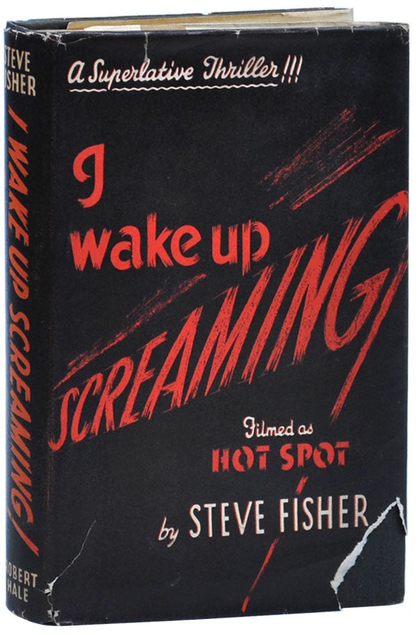 Item #1235 I WAKE UP SCREAMING. Steve Fisher.