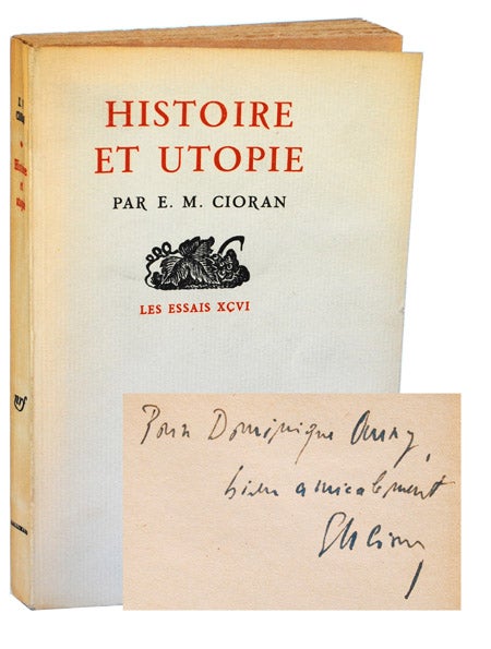 Item #1340 HISTOIRE ET UTOPIE (HISTORY AND UTOPIA) - REVIEW COPY, INSCRIBED. E. M. Cioran.