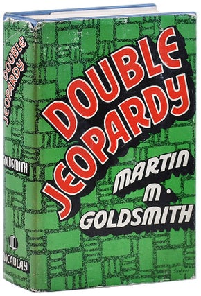 Item #1352 DOUBLE JEOPARDY. Martin M. Goldsmith