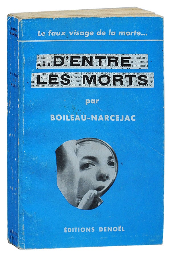 Item #1357 D'ENTRE LES MORTS (THE LIVING AND THE DEAD). Pierre Boileau, Thomas Narcejac, Boileau-Narcejac.