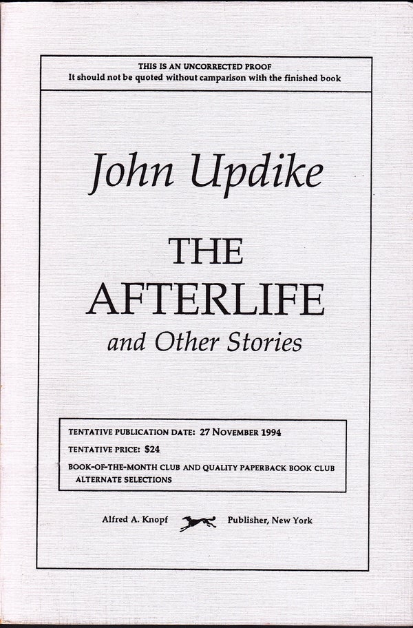 Item #145 THE AFTERLIFE AND OTHER STORIES - UNCORRECTED PROOF COPY. John Updike.