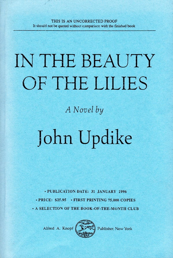 Item #146 IN THE BEAUTY OF THE LILIES - UNCORRECTED PROOF COPY. John Updike.