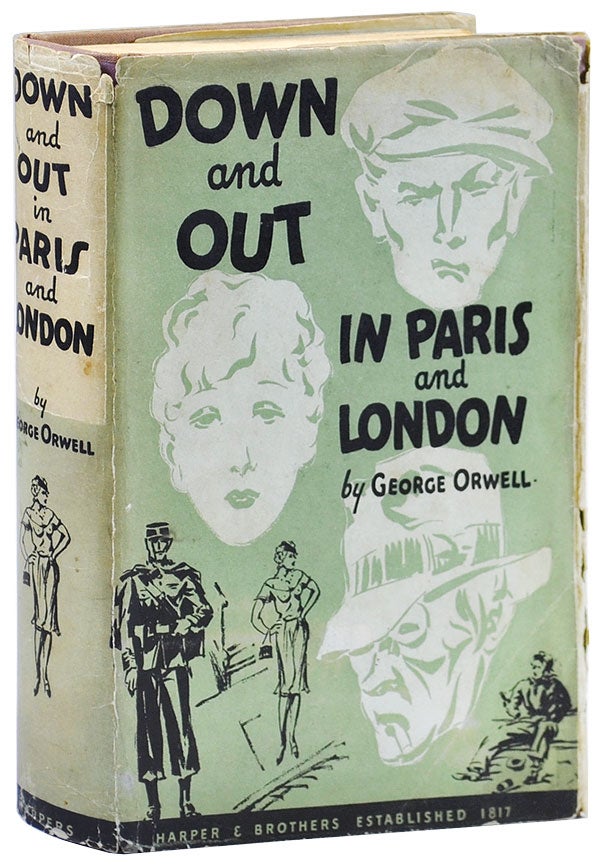 Item #1498 DOWN AND OUT IN PARIS AND LONDON. George Orwell, pseud. of Eric Blair.