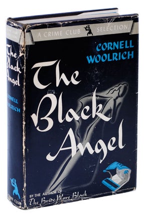 Item #1570 THE BLACK ANGEL. Cornell Woolrich