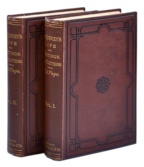 Item #1600 THOMAS DE QUINCEY: HIS LIFE AND WRITINGS. WITH UNPUBLISHED CORRESPONDENCE. H. A. Page, Alexander Hay Japp.