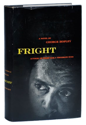 Item #1762 FRIGHT. George Hopley, pseud. of Cornell Woolrich