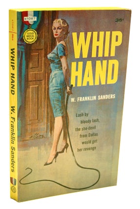 Item #181 WHIP HAND - REVIEW COPY. W. Franklin Sanders, Charles Willeford