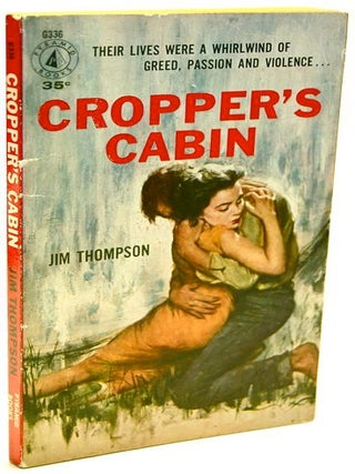 Item #187 CROPPER'S CABIN. Jim Thompson
