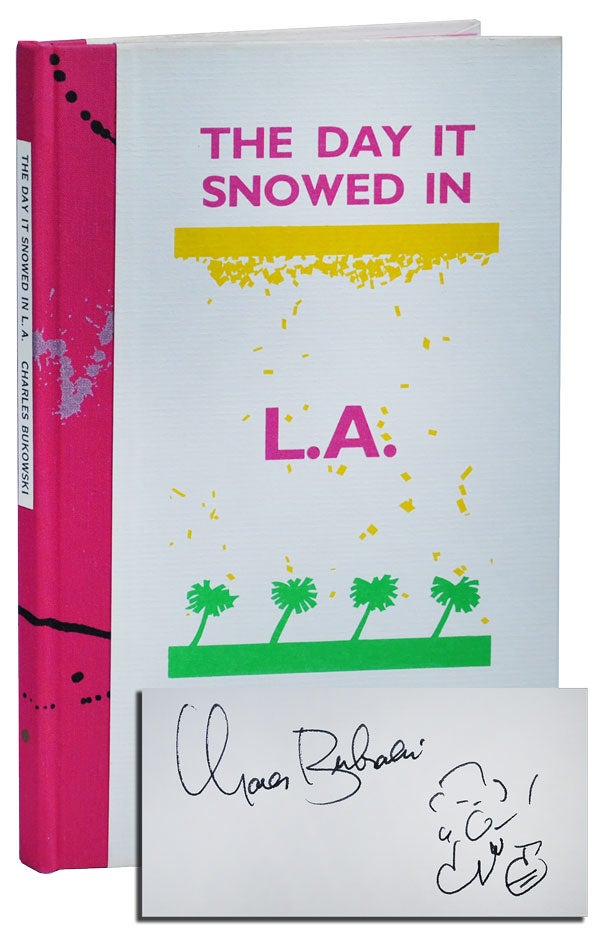 Item #2055 THE DAY IT SNOWED IN L.A.: THE ADVENTURES OF CLARENCE HIRAM SWEETMEAT - DELUXE ISSUE, SIGNED, WITH AN ORIGINAL DRAWING. Charles Bukowski.