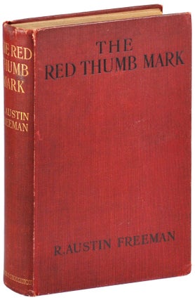 Item #2257 THE RED THUMB MARK. R. Austin Freeman