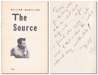Item #2333 THE SOURCE - INSCRIBED TO DOUGLAS BLAZEK. William Wantling