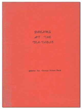 Item #2587 DREAMS AT THE TEA-TABLE. d. a. levy, George Robert Beck