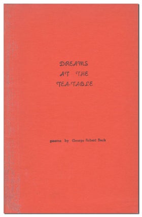 Item #2587 DREAMS AT THE TEA-TABLE. d. a. levy, George Robert Beck