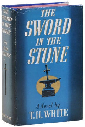Item #2589 THE SWORD IN THE STONE. T. H. White, Robert Lawson, novel, illustrations