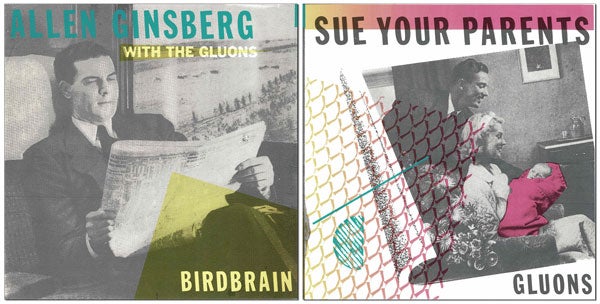Item #2640 BIRDBRAIN / SUE YOUR PARENTS. Allen Ginsberg, The Gluons.