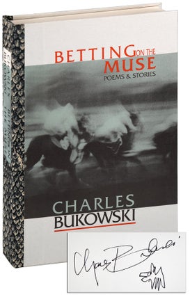Item #2660 BETTING ON THE MUSE: POEMS & STORIES - DELUXE EDITION, SIGNED. Charles Bukowski