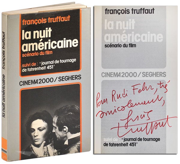 Item #281 LA NUIT AMÉRICAINE: SCENARIO DU FILM; SUIVI DE: "JOURNAL DE TOURNAGE DE FAHRENHEIT 451." François Truffaut, Ray Bradbury, author, subject.