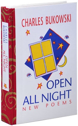 Item #2819 OPEN ALL NIGHT: NEW POEMS - DELUXE EDITION. Charles Bukowski