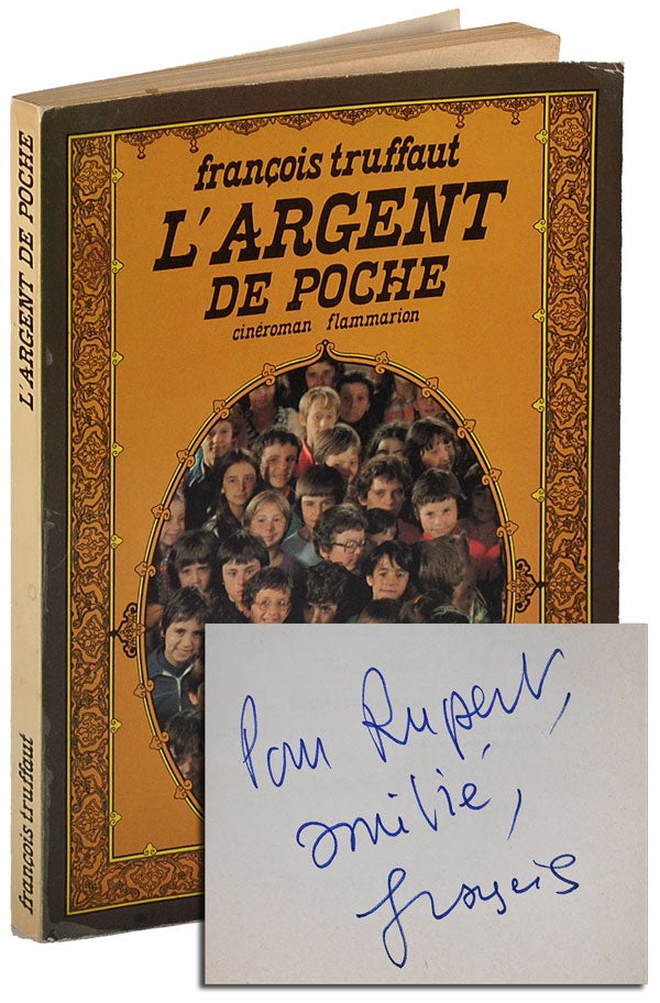 Item #282 L'ARGENT DE POCHE (SMALL CHANGE) - INSCRIBED BY TRUFFAUT. François Truffaut.