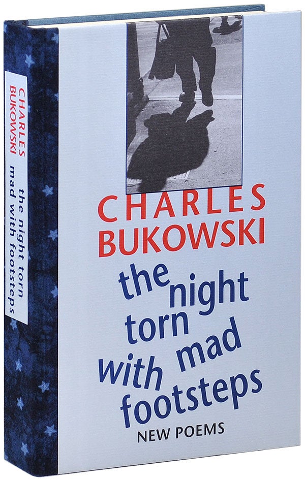 Item #2820 THE NIGHT TORN MAD WITH FOOTSTEPS: NEW POEMS - DELUXE EDITION. Charles Bukowski.