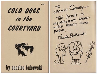 Item #2868 COLD DOGS IN THE COURTYARD - INSCRIBED TO SEAMUS COONEY. Charles Bukowski