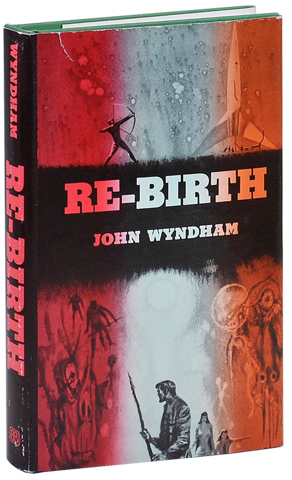 Item #3025 RE-BIRTH. John Wyndham, pseud. of John Beynon Harris.