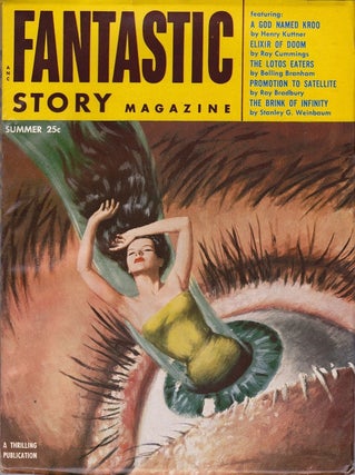 Item #304 FANTASTIC STORY MAGAZINE - VOL. 7, NO. 2 (SUMMER ISSUE). Ray Bradbury, Bolling Branham,...
