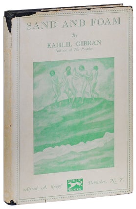 Item #3126 SAND AND FOAM: A BOOK OF APHORISMS. Kahlil Gibran
