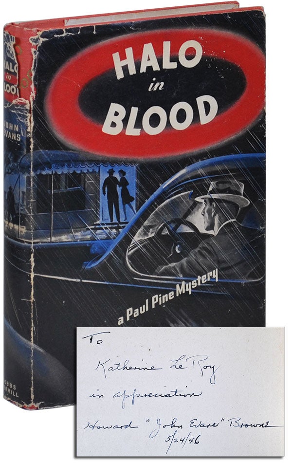 Item #3205 HALO IN BLOOD - INSCRIBED. John Evans, pseud. of Howard Browne.