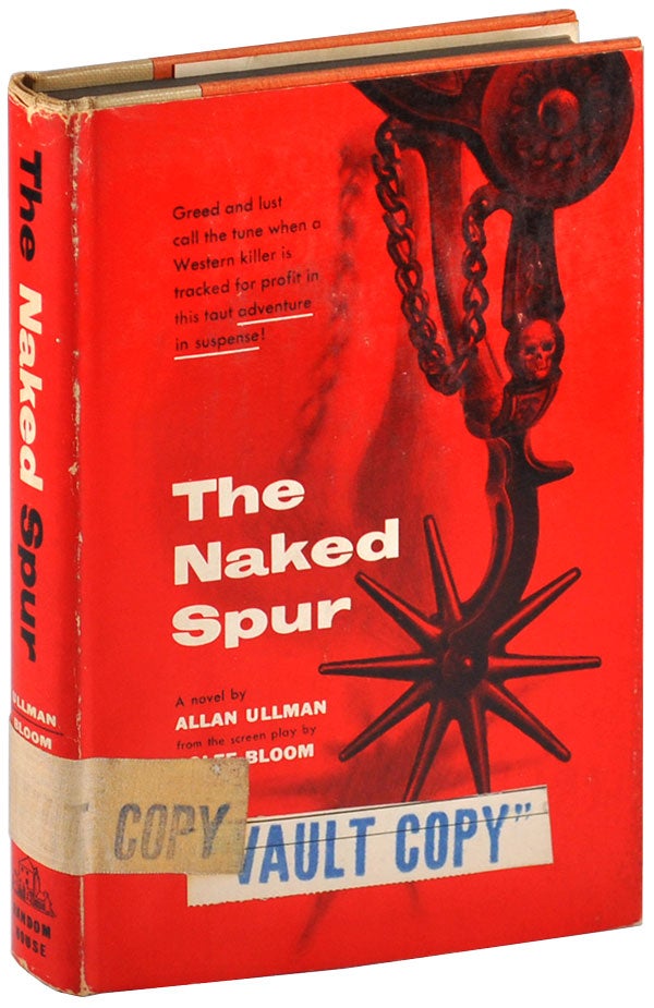 Item #3207 THE NAKED SPUR - THE MGM VAULT COPY. Allan Ullman, Rolfe Bloom.