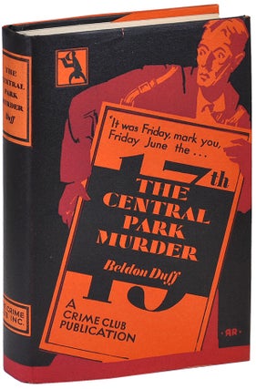 Item #3528 THE CENTRAL PARK MURDER. Beldon Duff, pseud. of Ethel Sharp