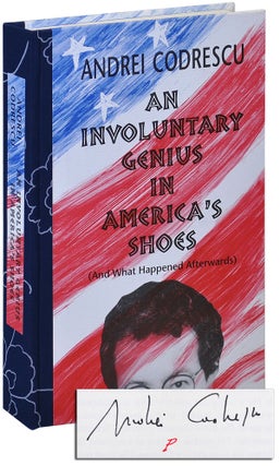 Item #3539 AN INVOLUNTARY GENIUS IN AMERICA'S SHOES (AND WHAT HAPPENED AFTERWARDS) - DELUXE...
