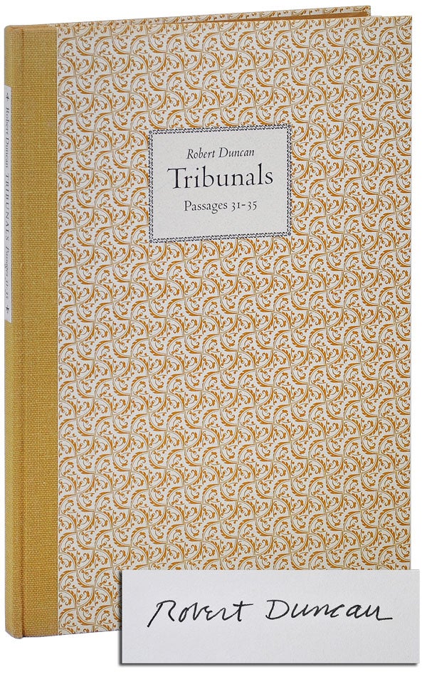 Item #3543 TRIBUNALS: PASSAGES 31-35 - LIMITED EDITION, SIGNED. Robert Duncan.