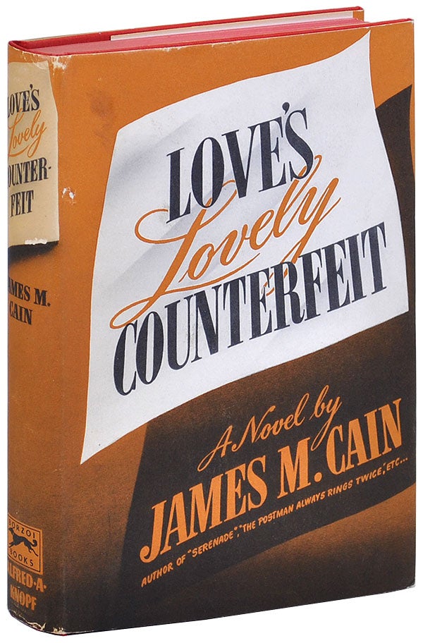 Item #3632 LOVE'S LOVELY COUNTERFEIT. James M. Cain.