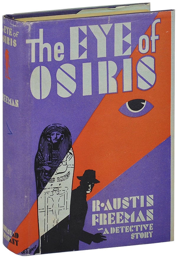 Item #3636 THE EYE OF OSIRIS: A DETECTIVE STORY. R. Austin Freeman.