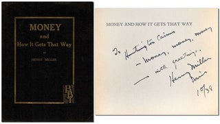 Item #3924 MONEY AND HOW IT GETS THAT WAY [TOGETHER WITH] UNCORRECTED PROOF COPY - INSCRIBED TO...