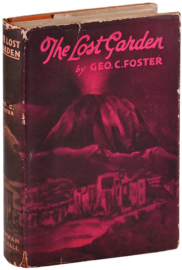 Item #4083 THE LOST GARDEN. George Foster, ecil.