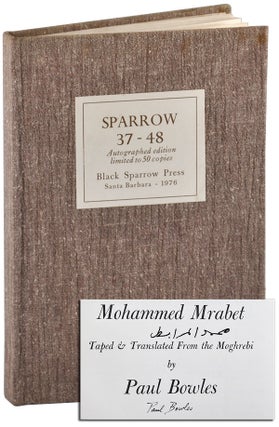 Item #4093 SPARROW 37-48 - DELUXE ISSUE, SIGNED. Paul Bowles, Norman Glass, Clayton Eshleman,...