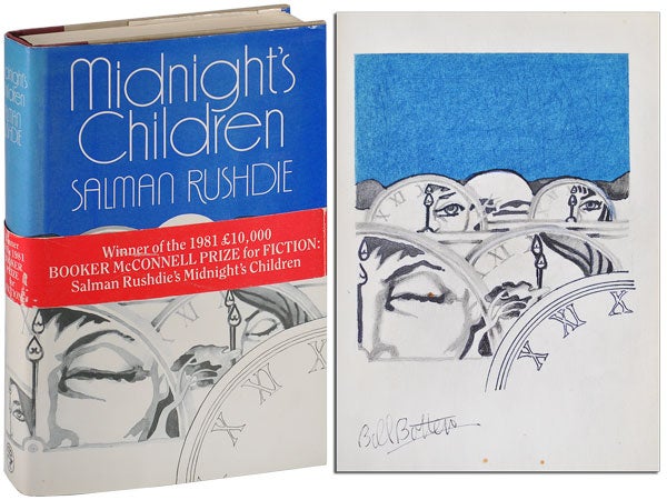 Item #4275 MIDNIGHT'S CHILDREN – SIGNED, WITH ORIGINAL ARTWORK BY BILL BOTTEN. Salman Rushdie.