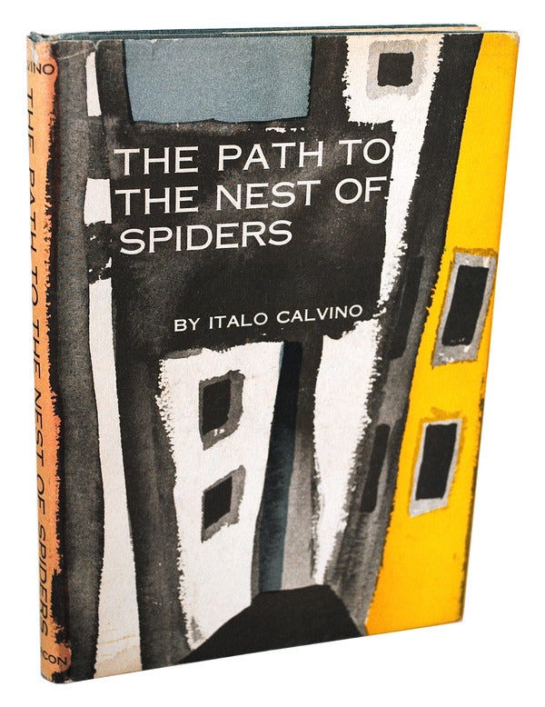 Item #432 THE PATH TO THE NEST OF SPIDERS. Italo Calvino, Archibald Colquhoun, novel, translation.