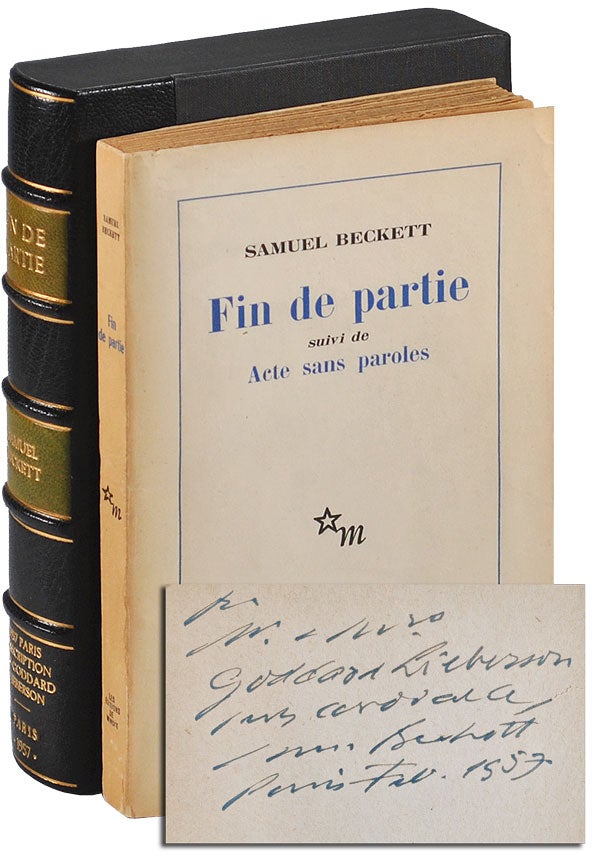 Item #4335 FIN DE PARTIE, SUIVI DE ACTE SANS PAROLES [ENDGAME, FOLLOWED BY ACTS WITHOUT WORDS] - INSCRIBED TO GODDARD LIEBERSON. Samuel Beckett.