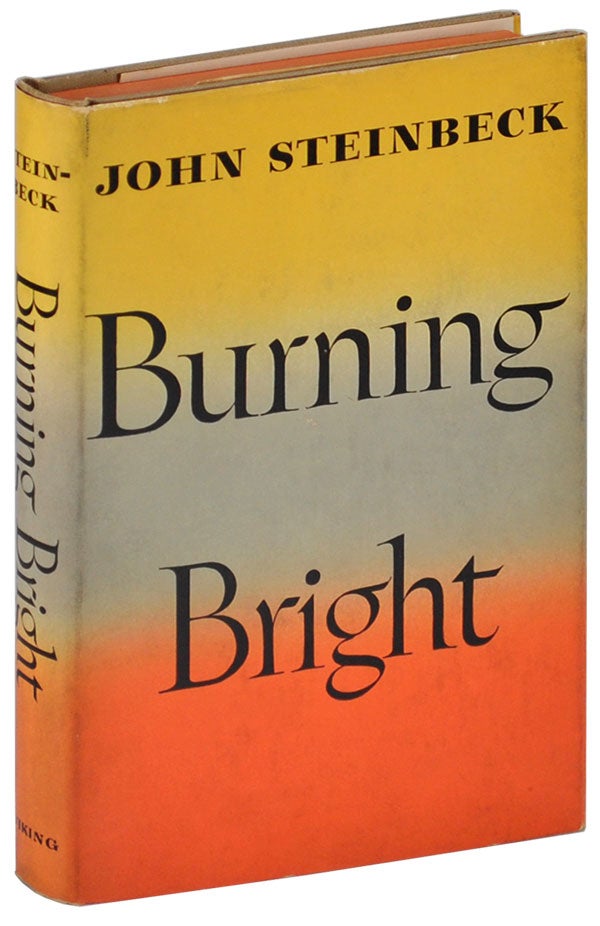 Item #4343 BURNING BRIGHT: A PLAY IN STORY FORM. John Steinbeck.