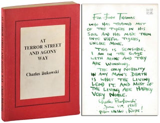 Item #4344 AT TERROR STREET AND AGONY WAY - THE DEDICATION COPY. Charles Bukowski