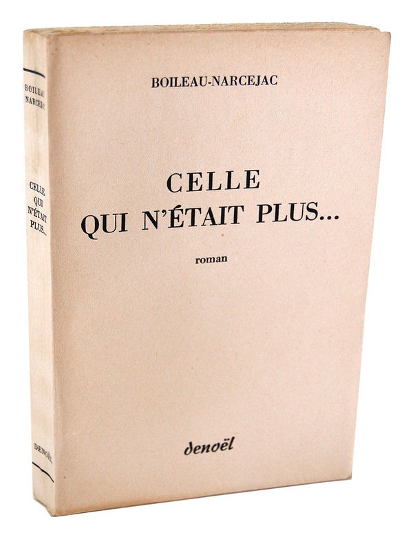 Item #441 CELLE QUI N'ETAIT PLUS... (DIABOLIQUE). Pierre Boileau, Thomas Narcejac, Boileau-Narcejac.