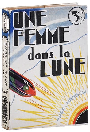 Item #451 UNE FEMME DANS LA LUNE (THE WOMAN IN THE MOON). novel, screenplay, Thea von Harbou,...