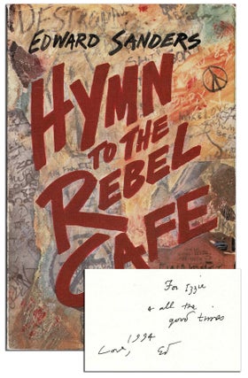 Item #4587 HYMN TO THE REBEL CAFE - INSCRIBED TO ISRAEL YOUNG, EXTENSIVELY ANNOTATED. Edward Sanders