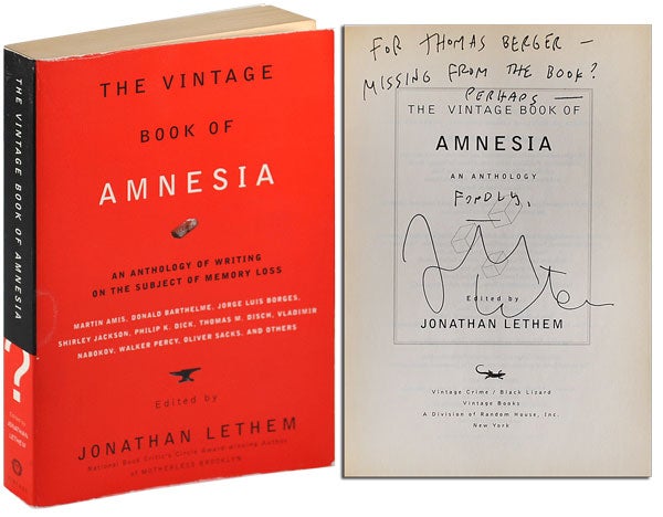 Item #4595 THE VINTAGE BOOK OF AMNESIA: AN ANTHOLOGY - INSCRIBED TO THOMAS BERGER. Jonathan Lethem.