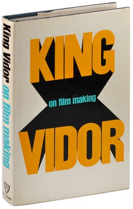 KING VIDOR ON FILM MAKING - INSCRIBED TO JOHN BAXTER