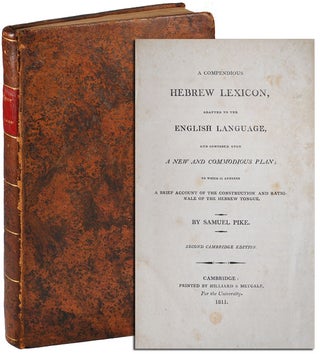 Item #4715 A COMPENDIOUS HEBREW LEXICON, ADAPTED TO THE ENGLISH LANGUAGE, AND COMPOSED UPON A NEW...