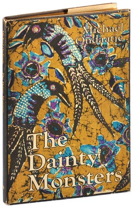 Item #4911 THE DAINTY MONSTERS. Michael Ondaatje